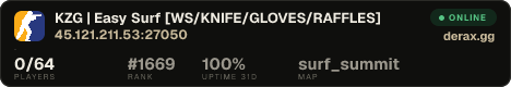 ♚ KZG | Easy Surf [WS/KNIFE/GLOVES/RAFFLES]