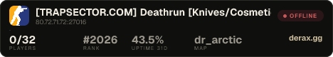 [TRAPSECTOR.COM] Deathrun [Knives/Cosmetics/XP/Missions]