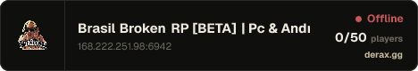 Brasil Broken RP [BETA] | Pc & Android