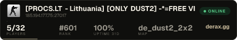 [PROCS.LT - Lithuania] [ONLY DUST2] -*=FREE VIP=*- 凸(-_-)凸