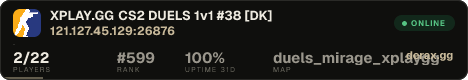 XPLAY.GG • CS2 DUELS 1v1 #38 • [DK]