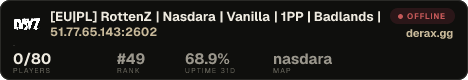 [EU|PL] RottenZ | Nasdara | Vanilla | 1PP | Badlands | Map | Gr